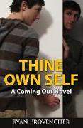 Thine Own Self: A Coming Out Novel