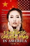 The priceless Chinese maid in America