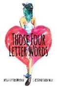 Those Four Letter Words