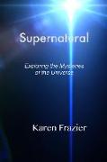 Supernatural: Exploring the Mysteries of the Universe