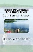 Brief Devotions For Busy Lives: Daily Summer Renewal