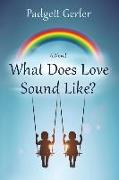 What Does Love Sound Like?