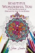 Beautiful Wonderful You: A 30-Day Devotional to Discover Your Divine Design