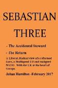 Sebastian Three: -The Accidental Steward - The Return