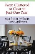 From Cluttered to Clear in Just One Year: Your Room-by-Room Home Makeover