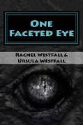 One Faceted Eye: A Sasquatch Tale