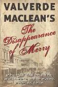 The Disappearance of Merry: An historic Australian goldfield, an old romance, an older mystery, present day danger