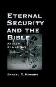 Eternal Security and the Bible as Seen by a Layman