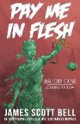 Pay Me In Flesh: Mallory Caine, Zombie-At-Law Thriller #1