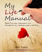 My Life Manual: A Message to my Executors and Loved Ones. Australian Edition