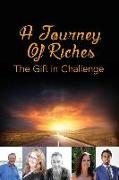 A Journey Of Riches: The Gift In challenge