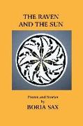 The Raven and the Sun: Poems and Stories