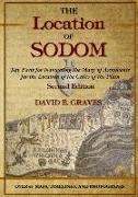 The Location of Sodom: Key Facts for Navigating the Maze of Arguments for the Location of the Cities of the Plain