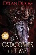 Catacombs of Time: A Sword and Sorcery Novella