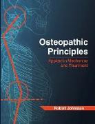 Osteopathic Principles: Applied in Mechanics and Treatment