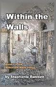 Within the Walls: A 21st Century Tale of Love and Technology