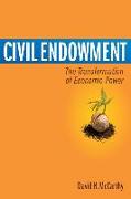 Civil Endowment: The Transformation of Economic Power
