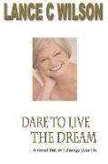 Dare to live the Dream