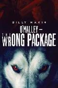 O'MALLEY - The Wrong Package