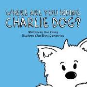 Where Are You Hiding Charlie Dog?