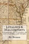Loyalists & Malcontents: Freemasonry & Revolution in South Carolina and Georgia
