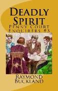 Deadly Spirit: Penny Court Enquirers #3