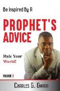 A Prophet's Advice - Book 2: Steps, Advice and Confessions For The Journey of Life