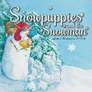 Snowpuppies and The Snowman