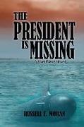 The President is Missing: A Matt Blake Novel