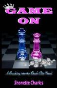 Game On: (Breaking into the Black Elite Book 2)