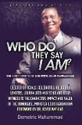 Who Do They Say I Am 2nd Edition: The Vindication of Minister Louis Farrakhan