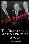 The Truth About World Financial Group: Unauthorized