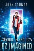 Spyrius Technology: Oz Imagined