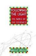Following the Light: the Dance of the Elements