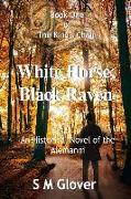 The king's chain book one white horse, black raven