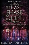 The Last Phase Shift