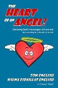 The Heart of an Angel: Becoming God's Messengers of Love and Hospitality to a World in Need