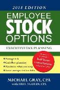 Employee Stock Options - Executive Tax Planning: 2018 Edition