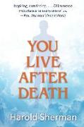 You Live After Death