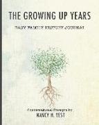 The Growing Up Years: Easy Family History Journal