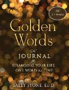 Golden Words: The Journal for Changing Your Life One Word at a Time