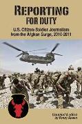 Reporting for Duty: U.S. Citizen-Soldier Journalism from the Afghan Surge, 2010-2011