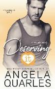 Deserving It: A Romantic Comedy