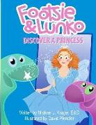 Footsie & Lunko Discover a Princess