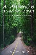 An Anthology of Tomorrow's Past: The Collected Works of Esaw Wilson