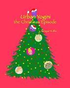 Urban Yogini: The Christmas Episode