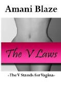 The V Laws: The V Stands for Vagina
