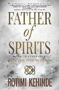 Father of Spirits: The Book of Origins