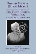 The Thoth Tarot, Astrology, & Other Selected Writings