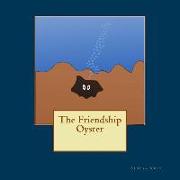 The Friendship Oyster